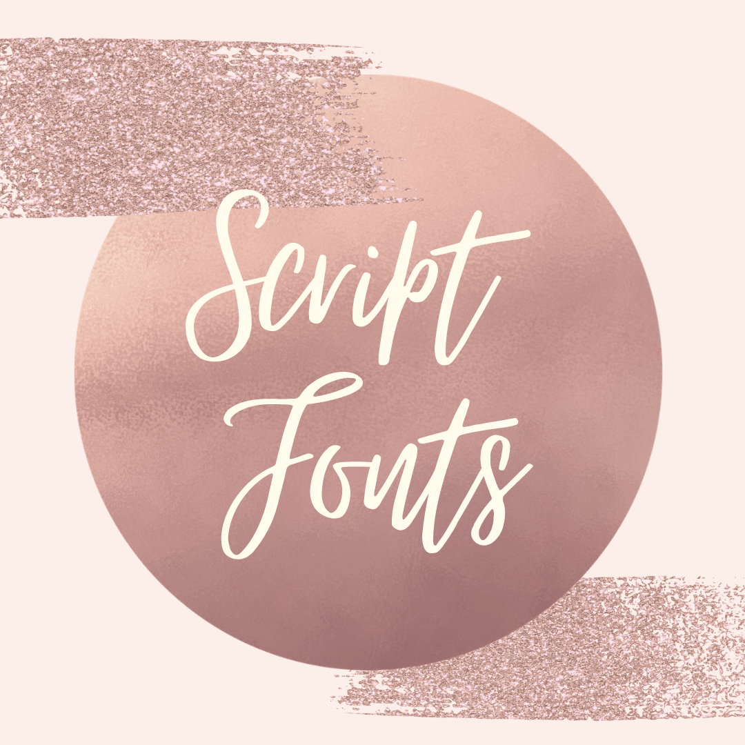 *Fonts* Script Fonts